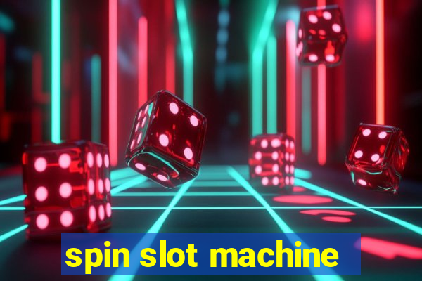 spin slot machine