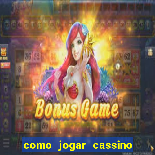 como jogar cassino na bet365