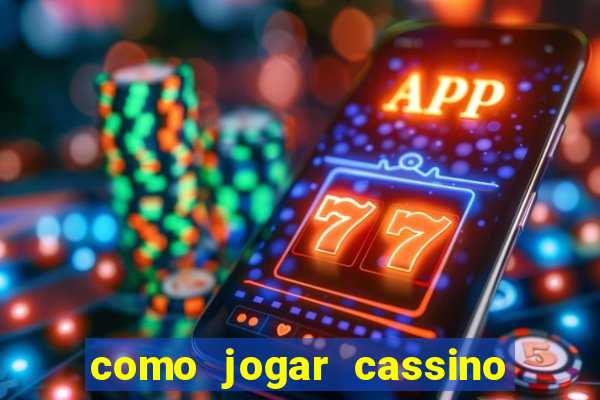 como jogar cassino na bet365