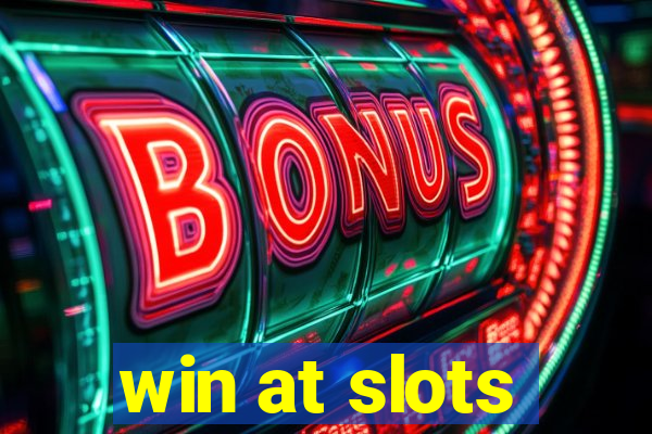 win at slots