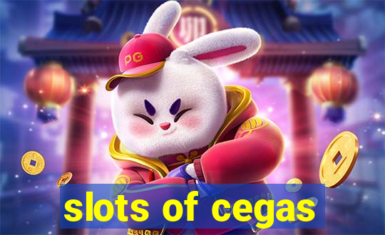 slots of cegas