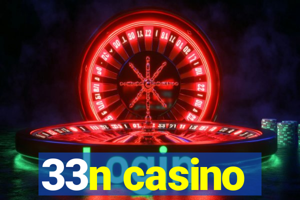 33n casino