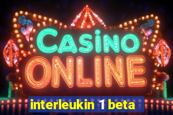 interleukin 1 beta