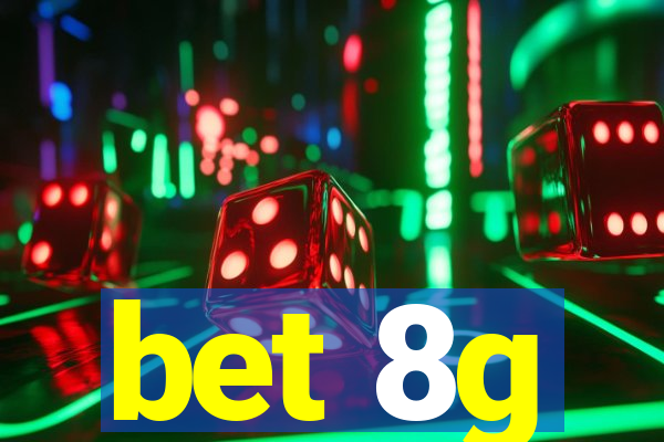 bet 8g