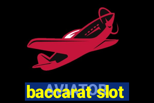 baccarat slot