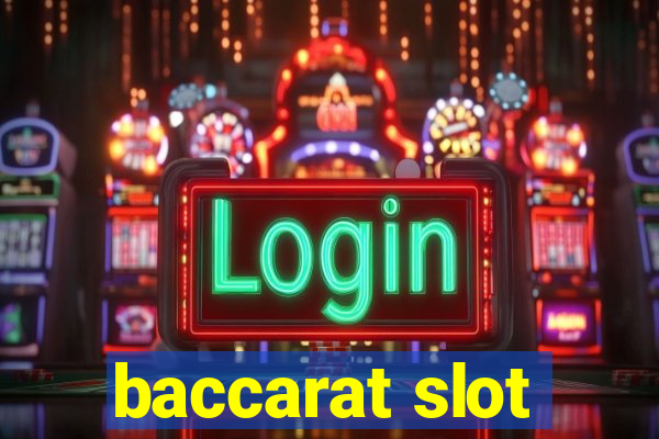 baccarat slot