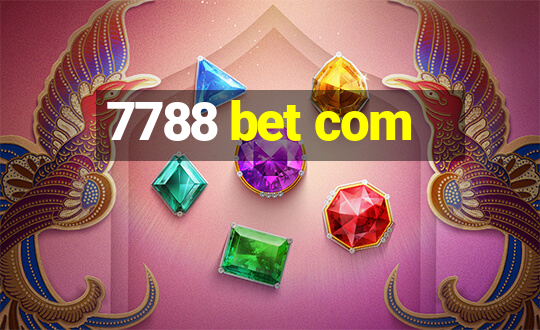 7788 bet com