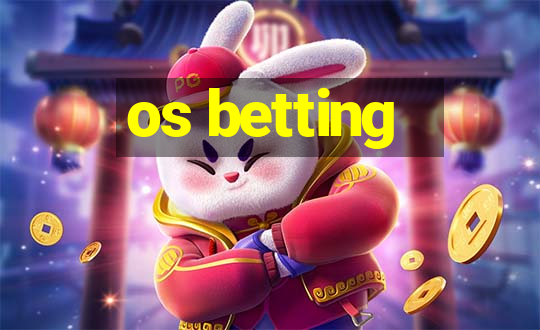 os betting