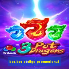 bet.bet código promocional