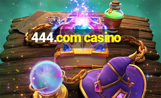 444.com casino