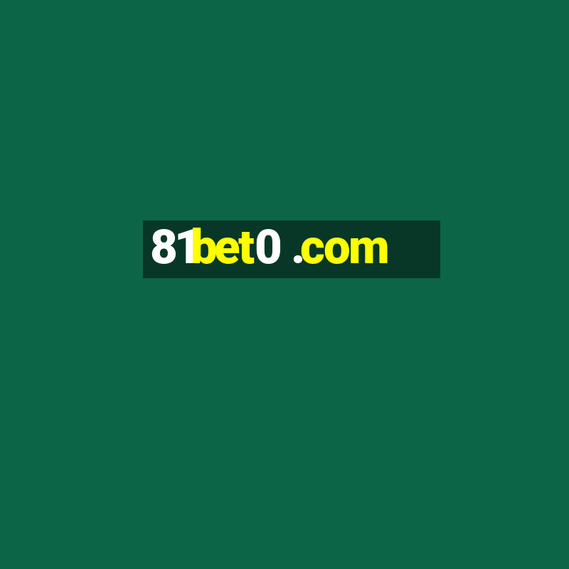 81bet0 .com