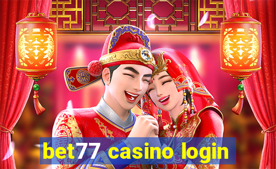 bet77 casino login