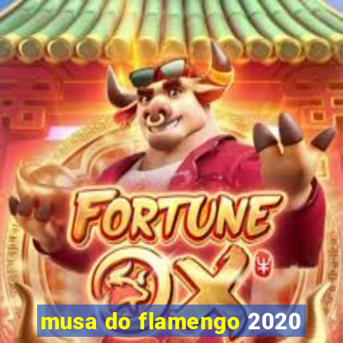 musa do flamengo 2020