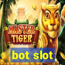 bot slot