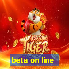 beta on line