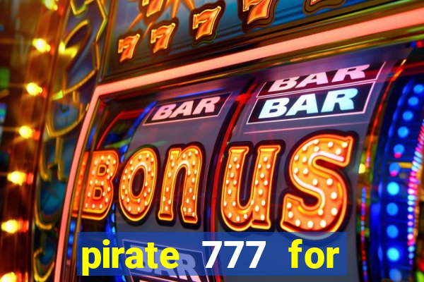 pirate 777 for slot games