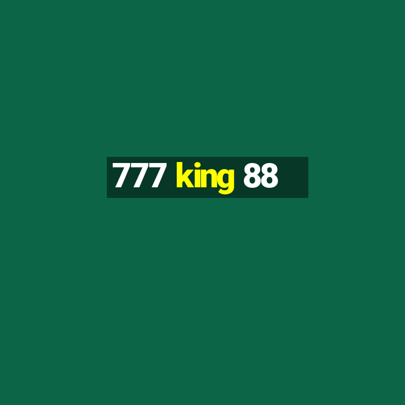 777 king 88