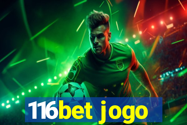 116bet jogo