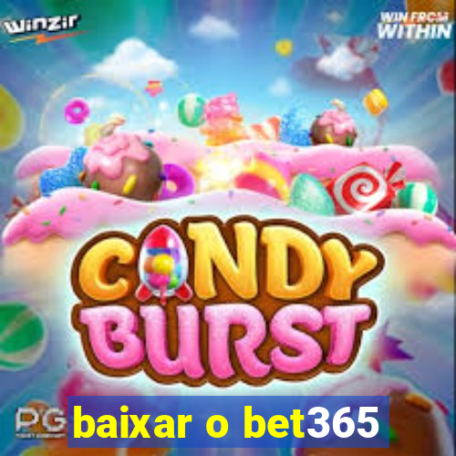 baixar o bet365