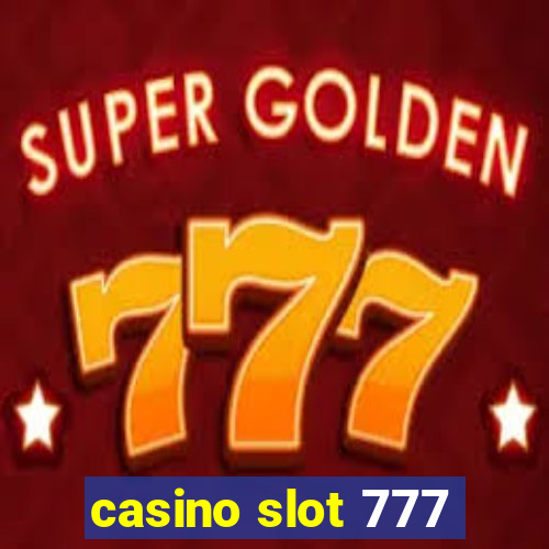 casino slot 777