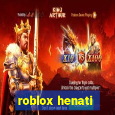 roblox henati