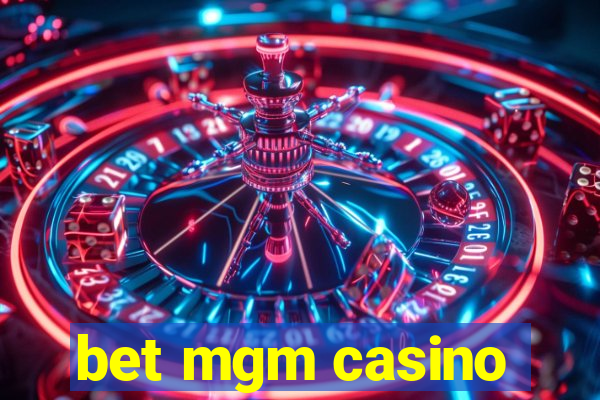 bet mgm casino