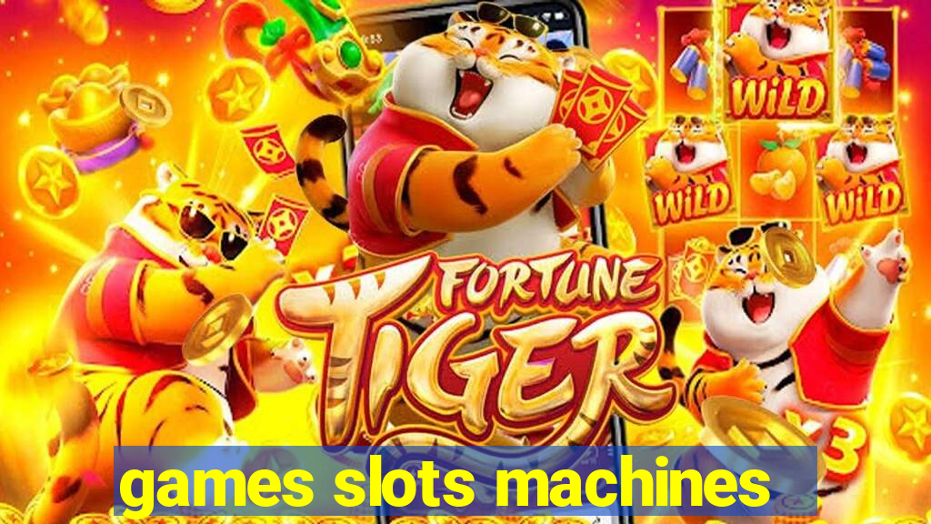 games slots machines