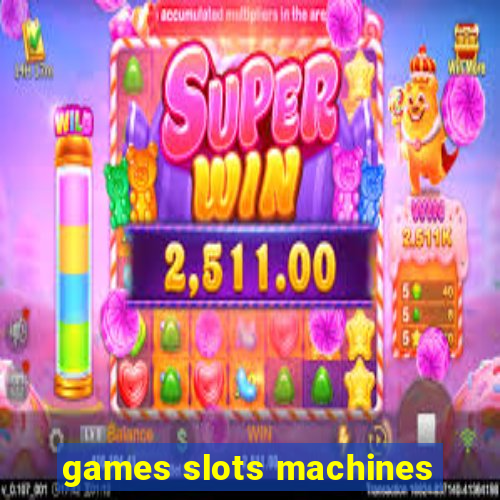 games slots machines