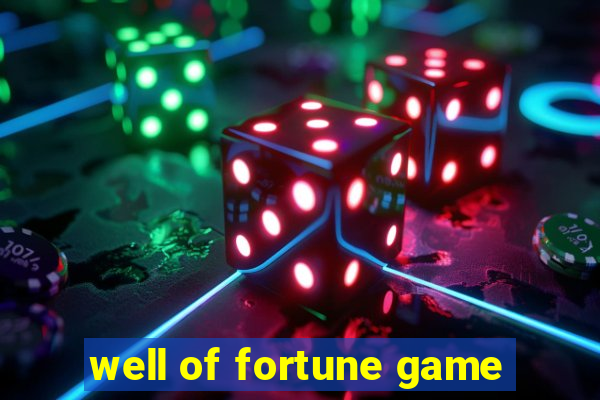 well of fortune game