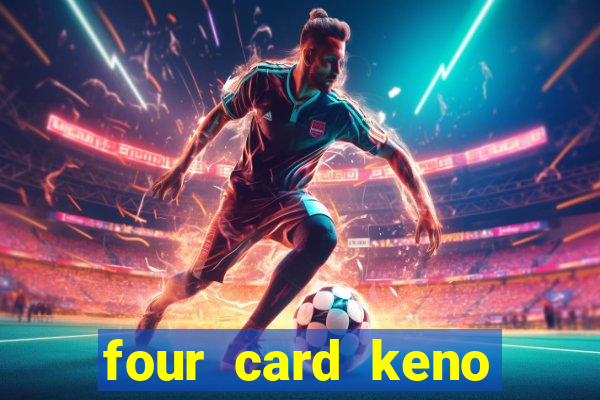 four card keno casino games