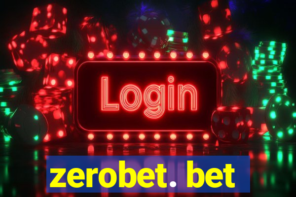 zerobet. bet