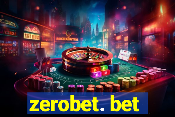 zerobet. bet