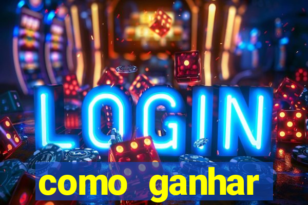 como ganhar dinheiro jogando no tigre