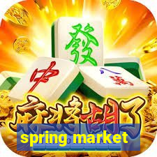 spring market