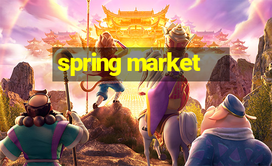 spring market