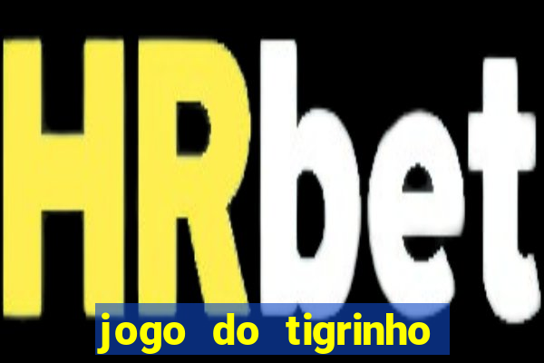 jogo do tigrinho 777 paga mesmo