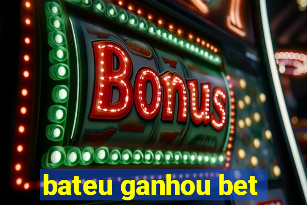 bateu ganhou bet