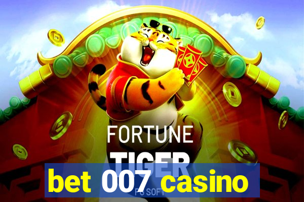 bet 007 casino