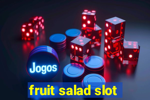 fruit salad slot