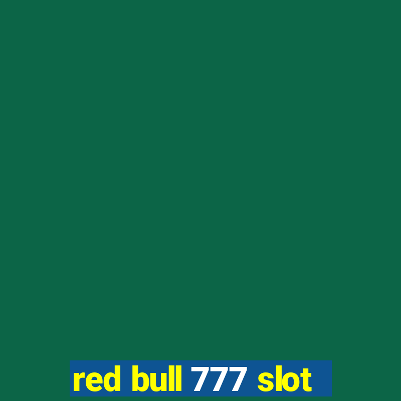 red bull 777 slot