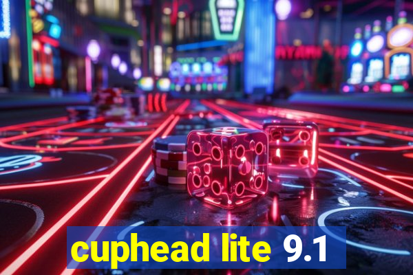 cuphead lite 9.1