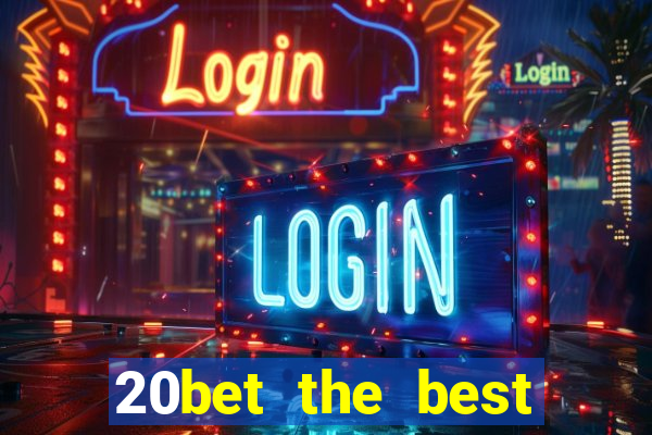 20bet the best online casino in india