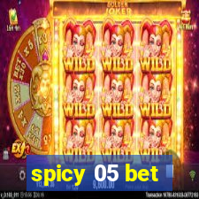 spicy 05 bet