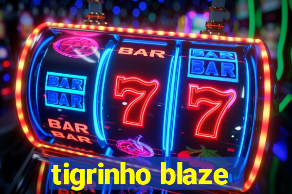 tigrinho blaze