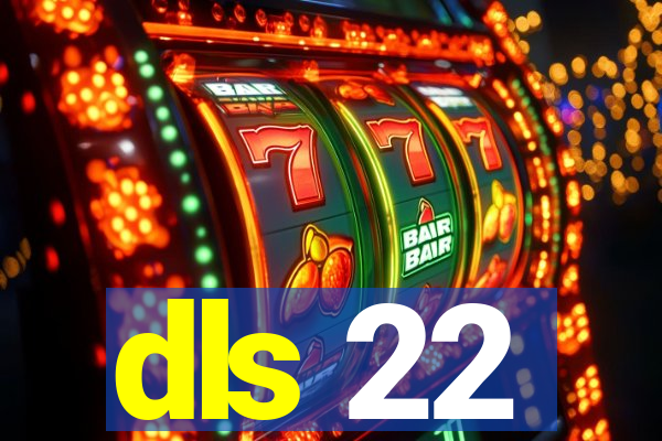 dls 22