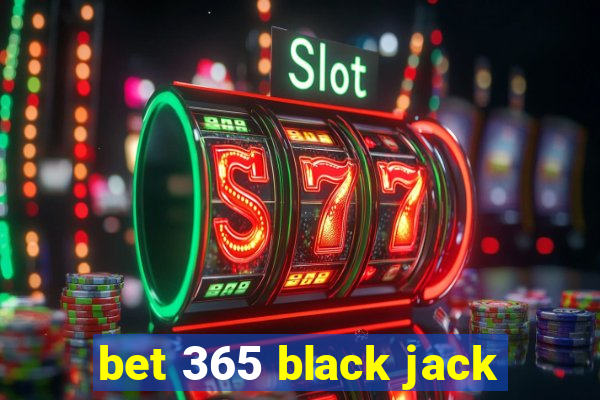 bet 365 black jack