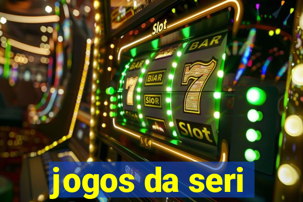 jogos da seri