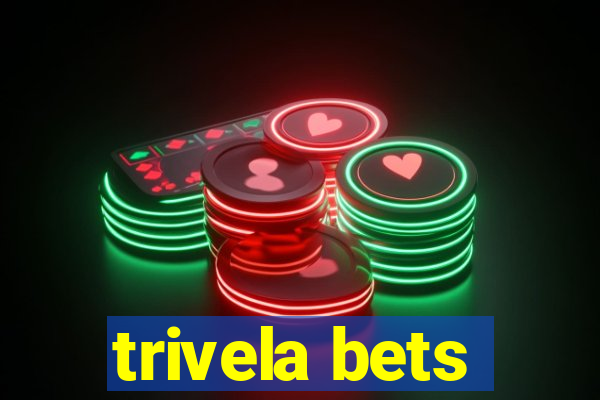 trivela bets