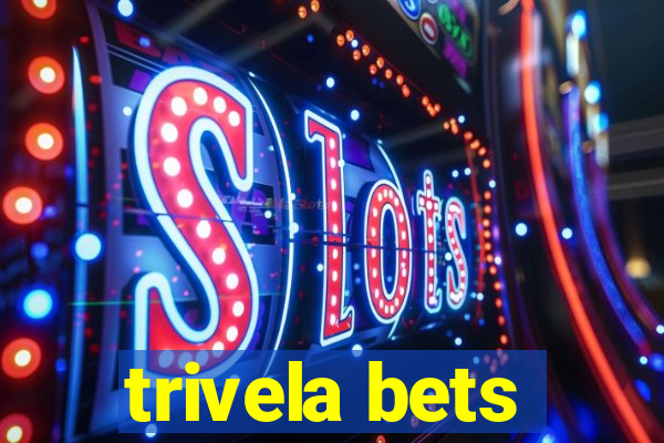 trivela bets