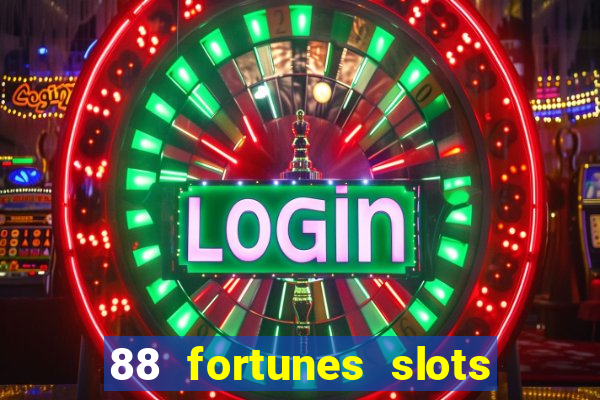 88 fortunes slots casino tragamonedas gratis